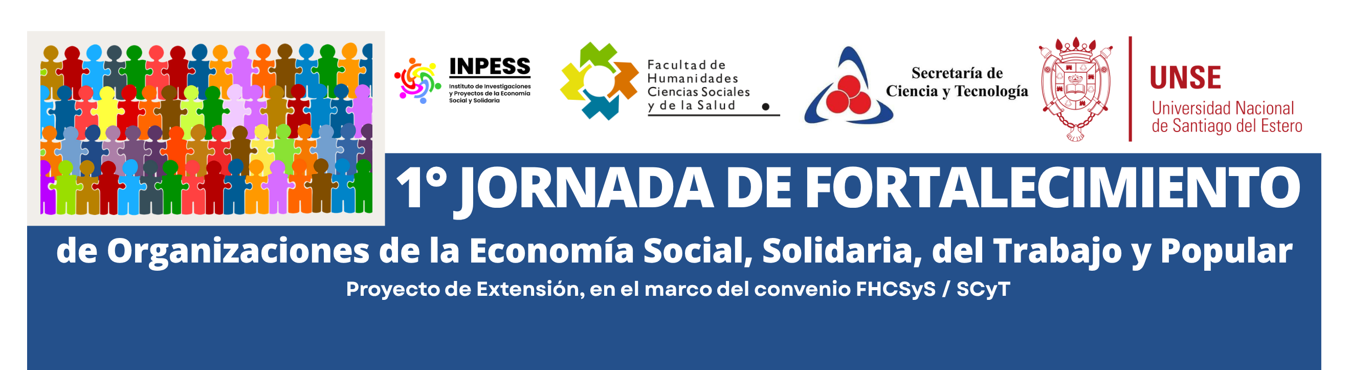 Propuesta sinérgica y de articulación transformadora de la Secretaría de Ciencia y Técnica de la Provincia, la Facultad de Humanidades, Cs. Sociales y de la Salud y el INPESS para el acompañamiento y